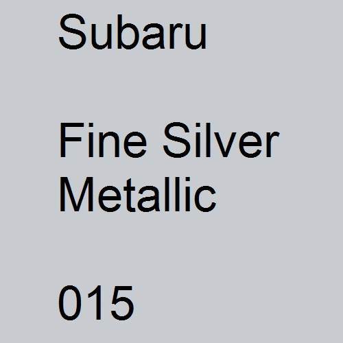 Subaru, Fine Silver Metallic, 015.